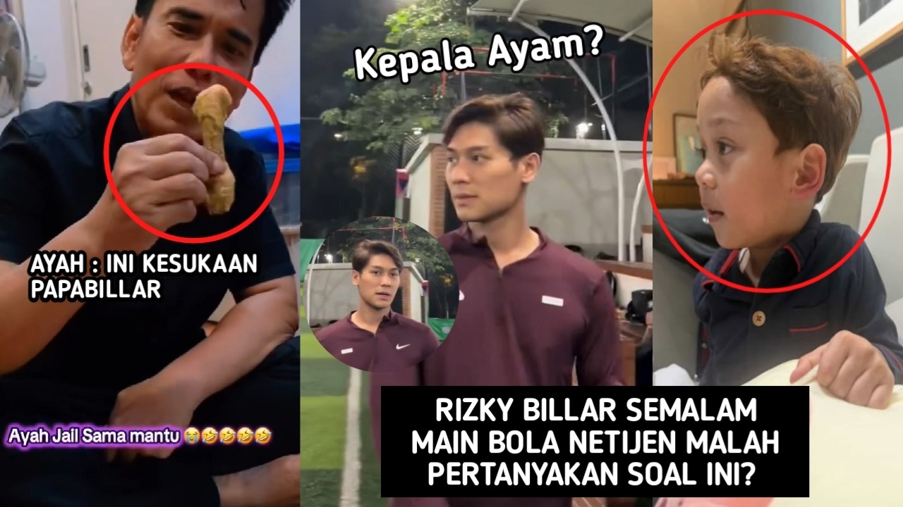 RIZKY BILLAR MAIN BOLA ! NETIJEN PERTANYAKAN SOAL INI? AYAH KEJORA JAILIN PAPABI !?