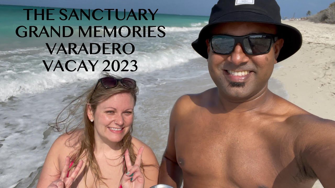 Sanctuary Grand Memories Varadero 2023. #varadero #sanctuarygrandmemories #havana