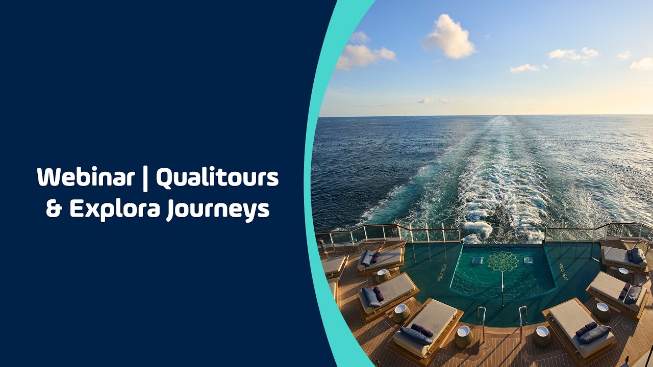 WEBINAR QUALITOURS | Explora Journeys