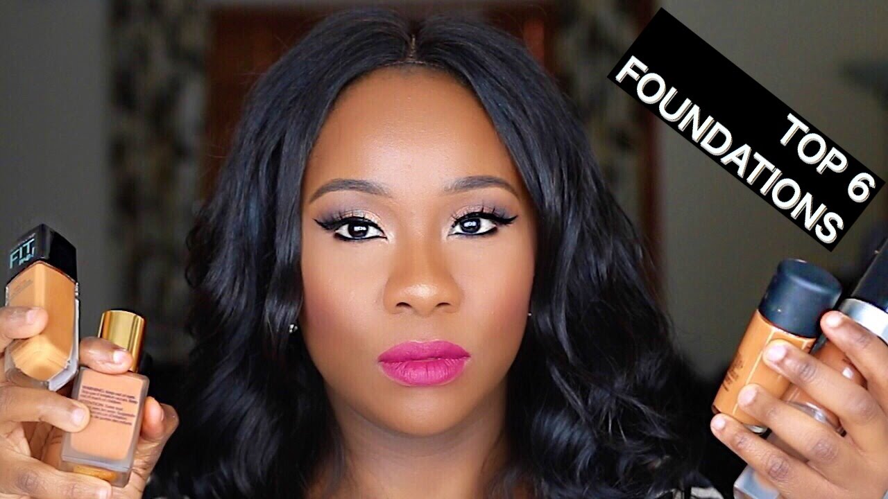 My TOP 6 Foundations for Dark Skin and WOC