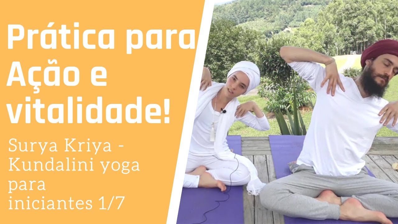 Ação e vitalidade com Kundalini Yoga - Surya Kriya - Série para iniciantes 1/7