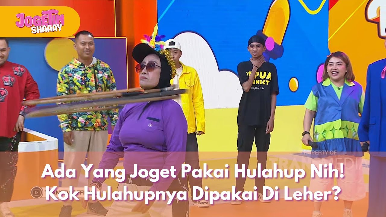 Ada Yang Joget Pakai Hulahup Nih! Kok Hulahupnya Dipakai Di Leher? - JOGETIN SHAAAY (24/6/25) P1
