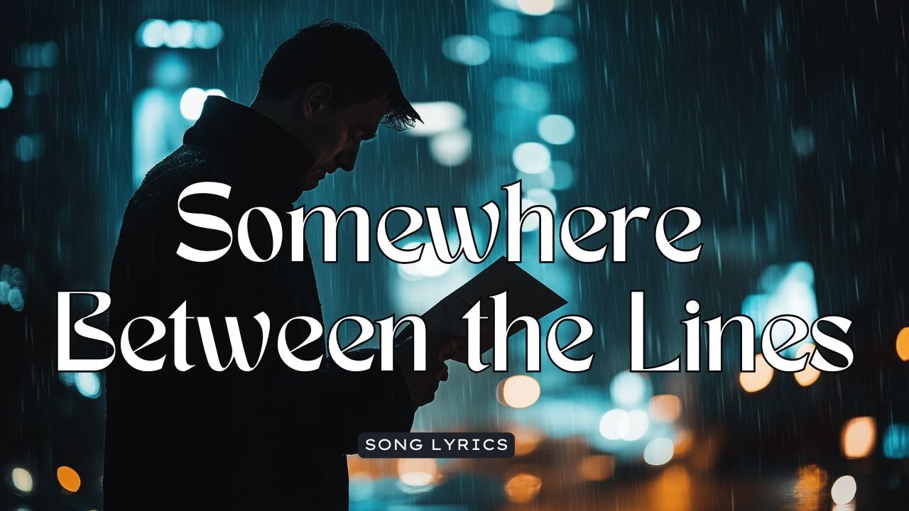 Somewhere Between the Lines &ndash; Official Lyric Video | Ambient Alt-Rock Ballad