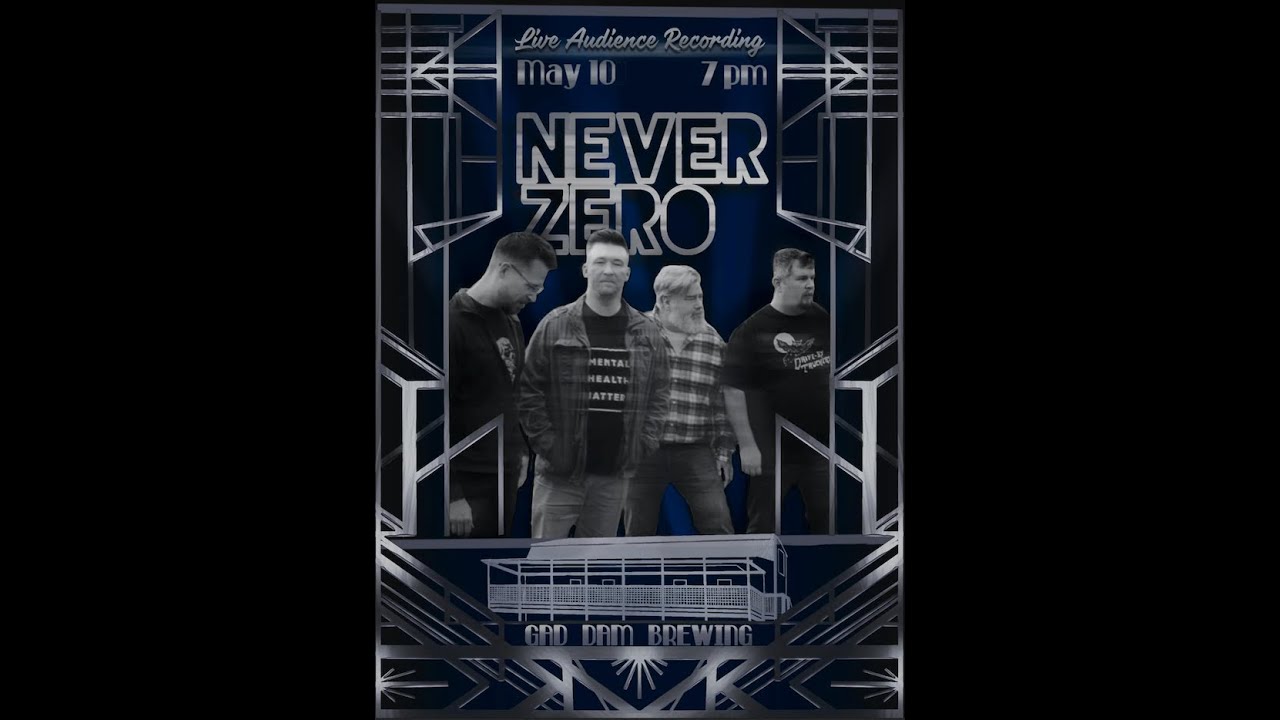 Never Zero - Gad Dam Brewing - Hear Jack Shout