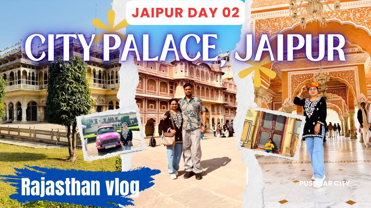 Family Trip to City Palace Jaipur Complete Guide tour  | City Palace History | Jaipur Tourist Places