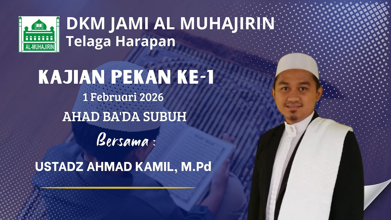Ta'lim bersama Ustadz Ahmad Kamil, M.Pd  - Kajian Kitab Mukhtashor Minhajul Qashidin