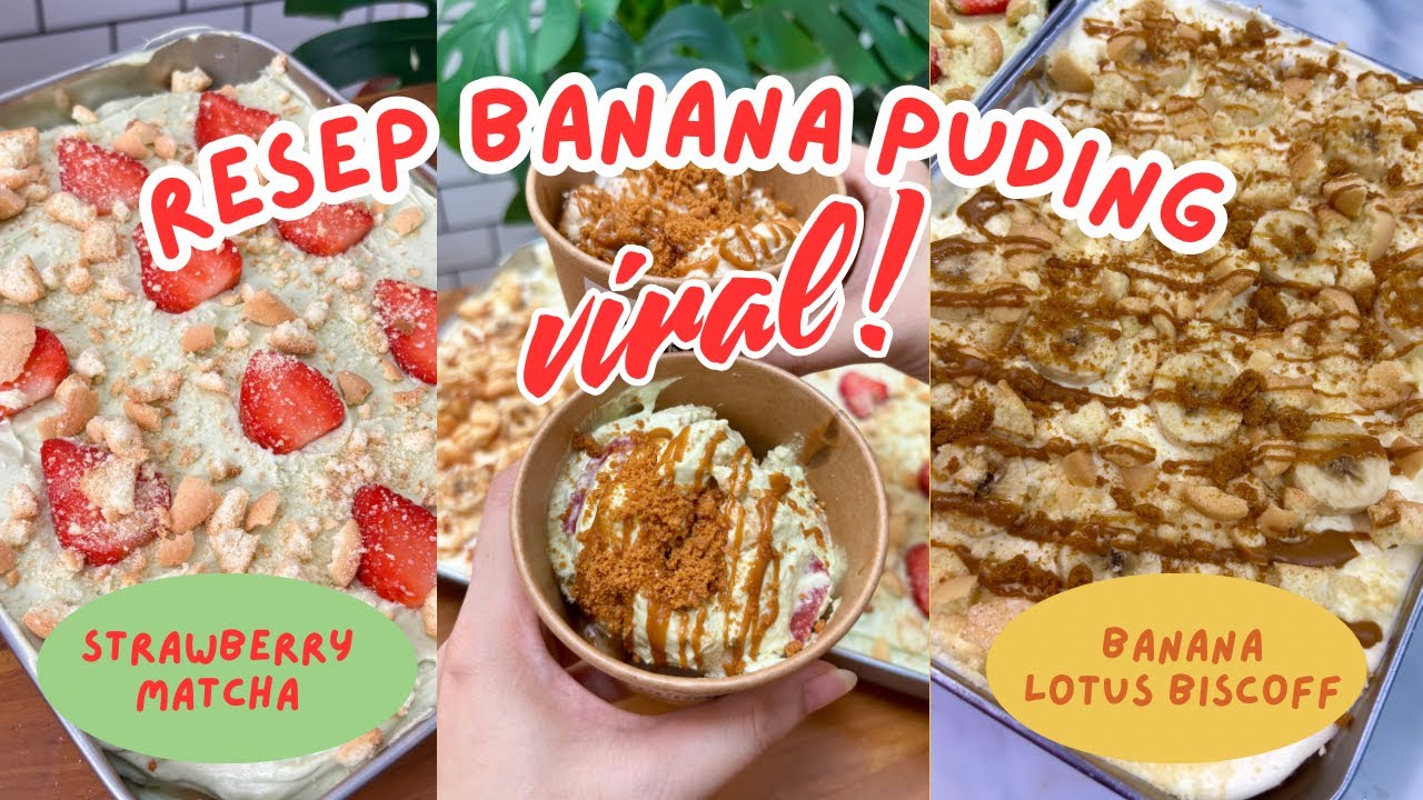 Resep BANANA PUDDING yang lagi VIRAL ! varian Banana Lotus Biscoff & Strawberry Matcha ❤️