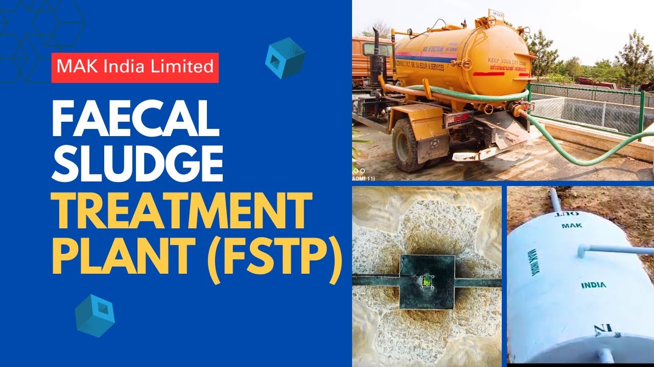 Faecal Sludge Treatment Plant (FSTP) by MAK India Limited