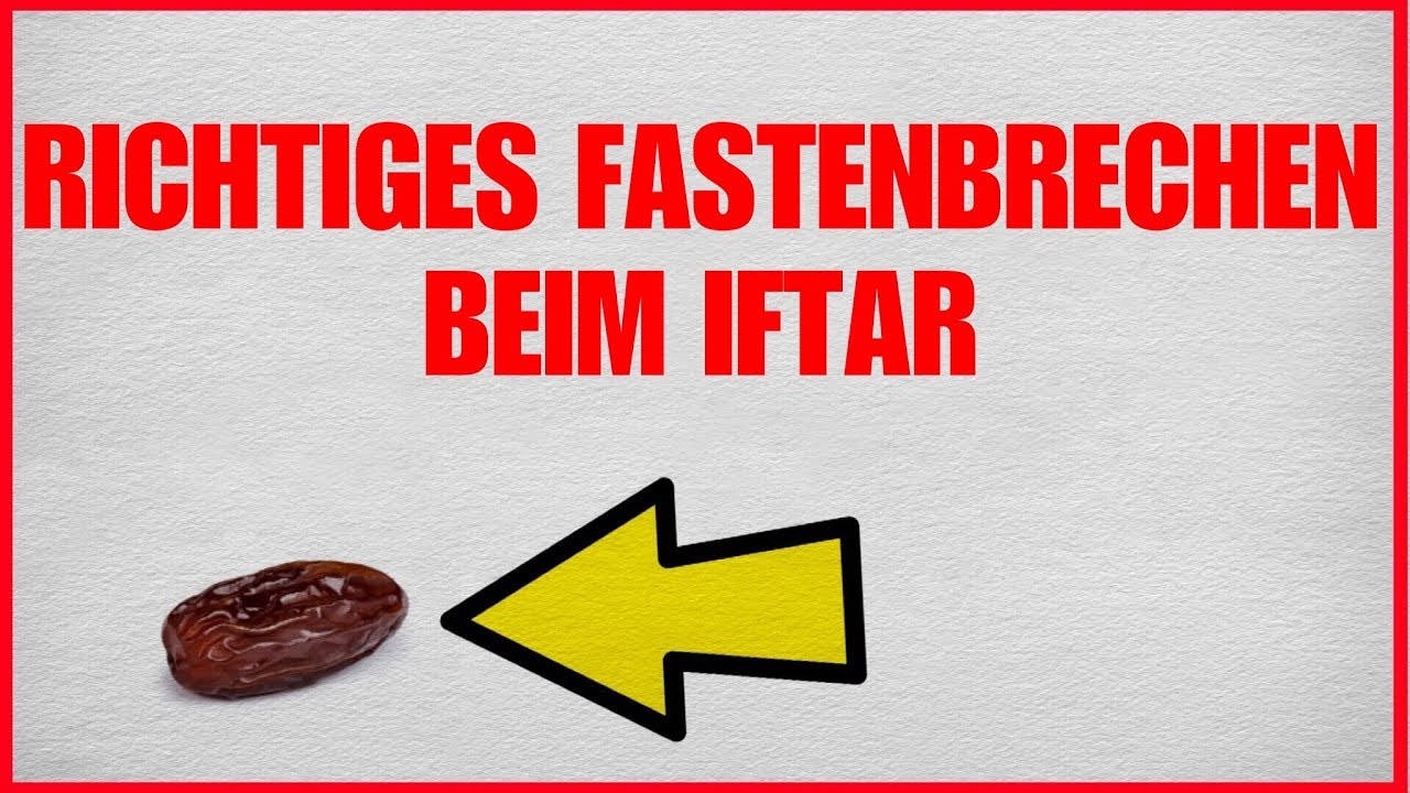 Richtiges FASTENBRECHEN beim IFTAR