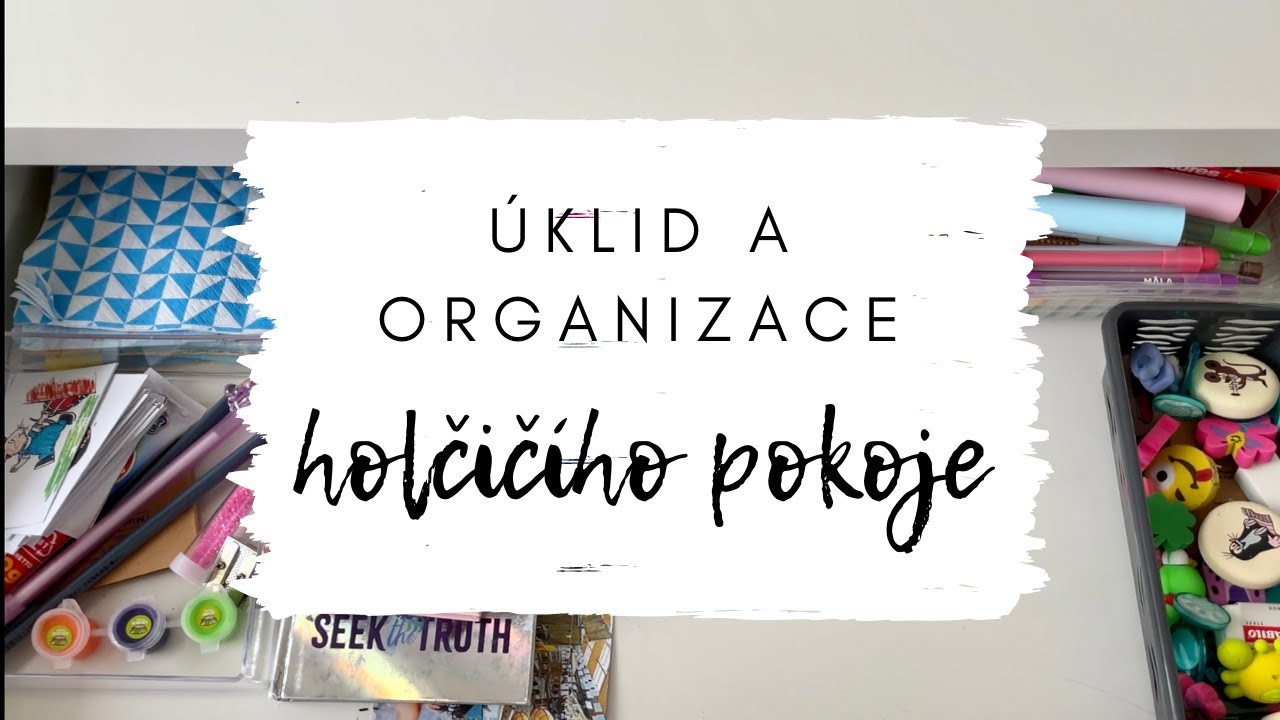 ÚKLID A ORGANIZACE DĚTSKÉHO (DÍVČÍHO) POKOJE