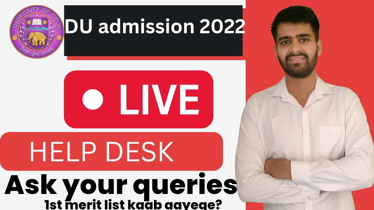Delhi University 1st merit list coming on 19 October,2022. DU live admission help desk.