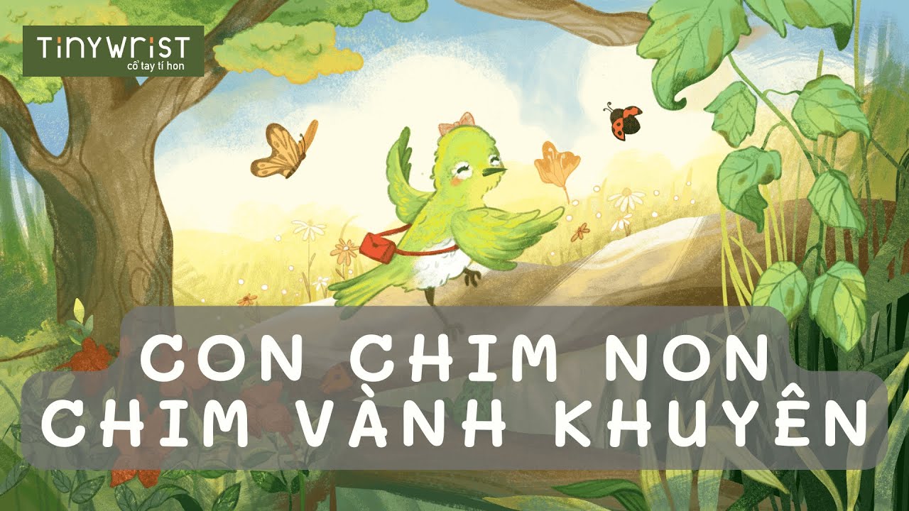Li&ecirc;n kh&uacute;c Con chim non - Chim V&agrave;nh Khuy&ecirc;n - Vietnamese Children's Songs The little Bird