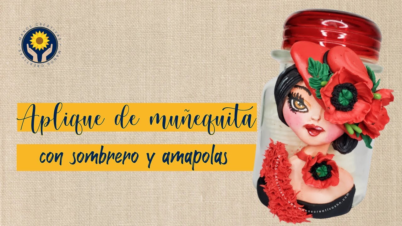 Cómo hacer un aplique de muñequita con sombrero y amapolas | Escuela Manos Creativas