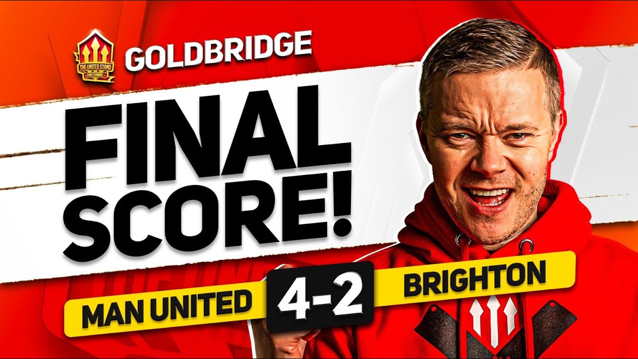 Mbuemo MASTERCLASS! MAN UNITED 4-2 BRIGHTON! GOLDBRIDGE MATCH REACTION