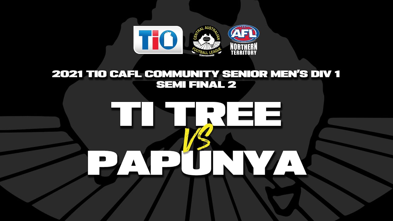 2021 TIO CAFL Community Senior Men's Div 1 Semi Final 2: Ti Tree vs Papunya