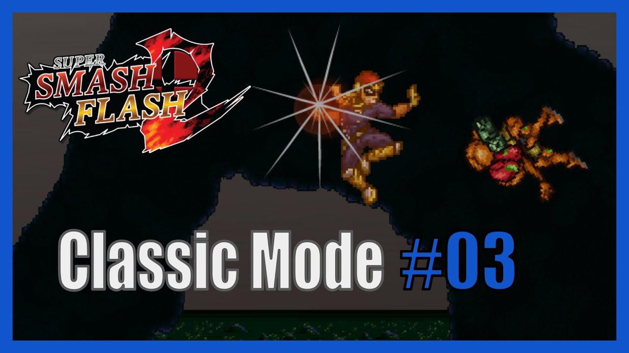 Super Smash Flash 2 - Classic Mode #03 (Captain Falcon)