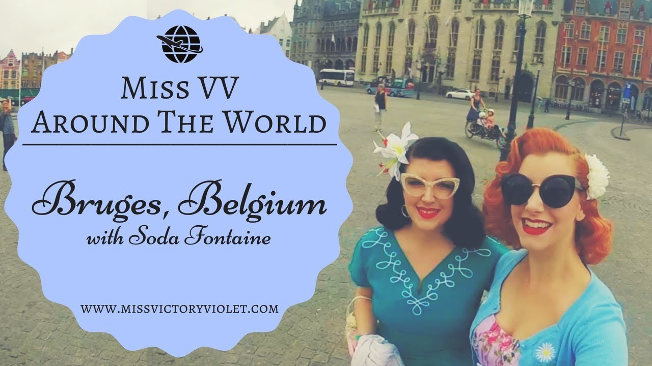 Bruges | Aug 17' | MISS VV AROUND THE WORLD