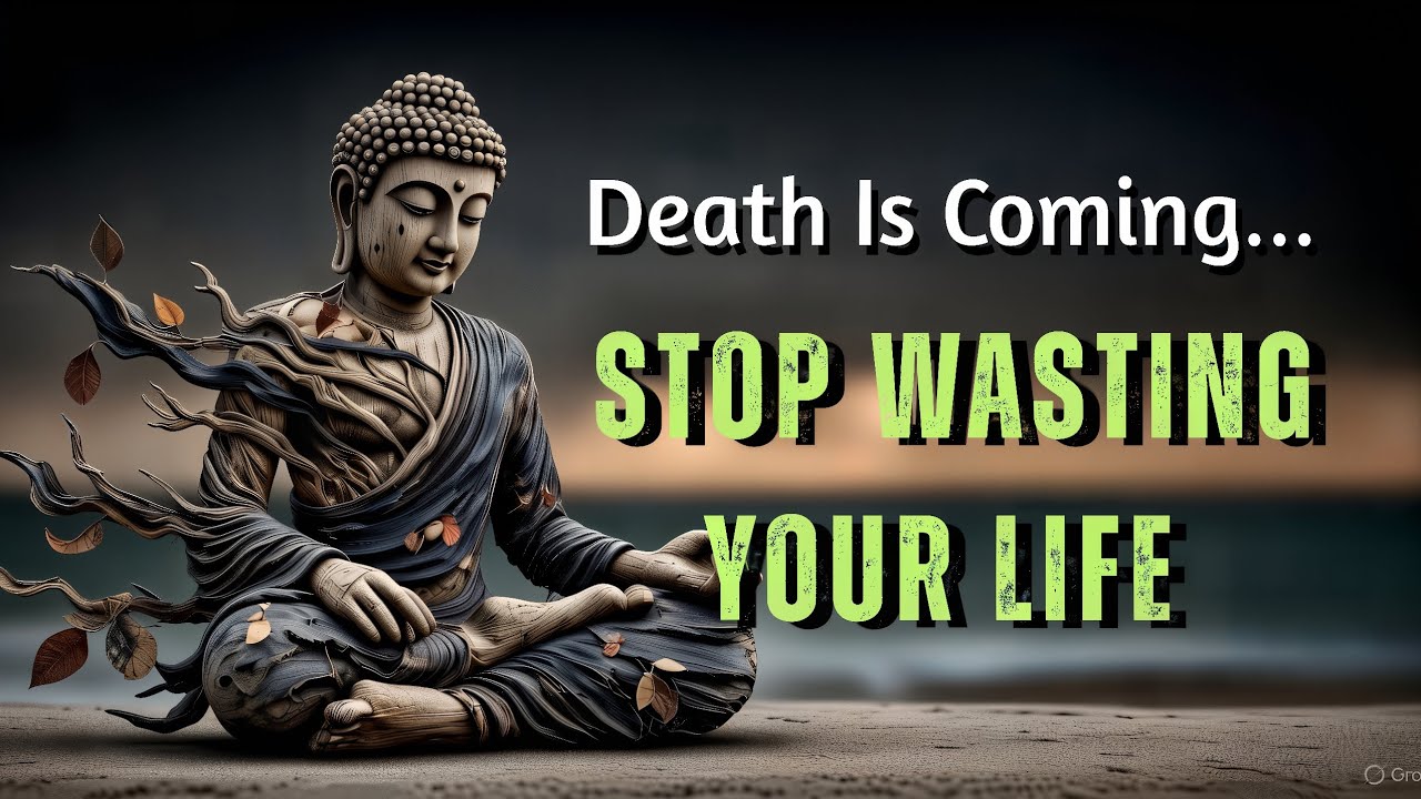 When you Understand Death… You stop wasting Life