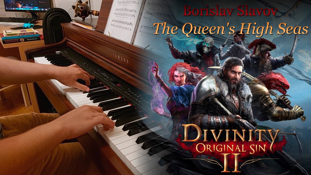 Б. Славов - The Queen's High Seas из игры Divinity: Original Sin II (фортепиано)