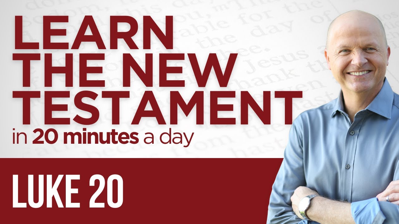 Luke 20 | The New Testament Daily with Jerry Dirmann
