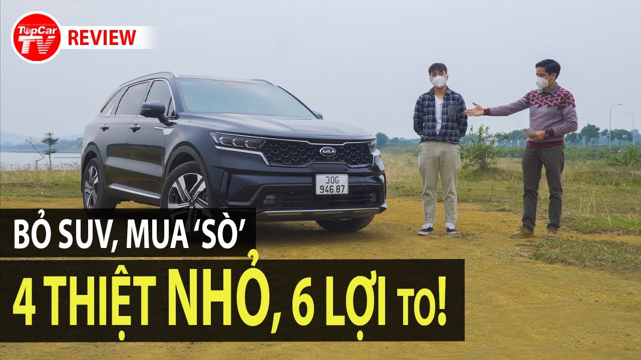 Bỏ Fortuner & Everest, mua Kia Sorento 2021 - Ưu và nhược điểm bộc lộ sau nửa năm | TIPCAR TV