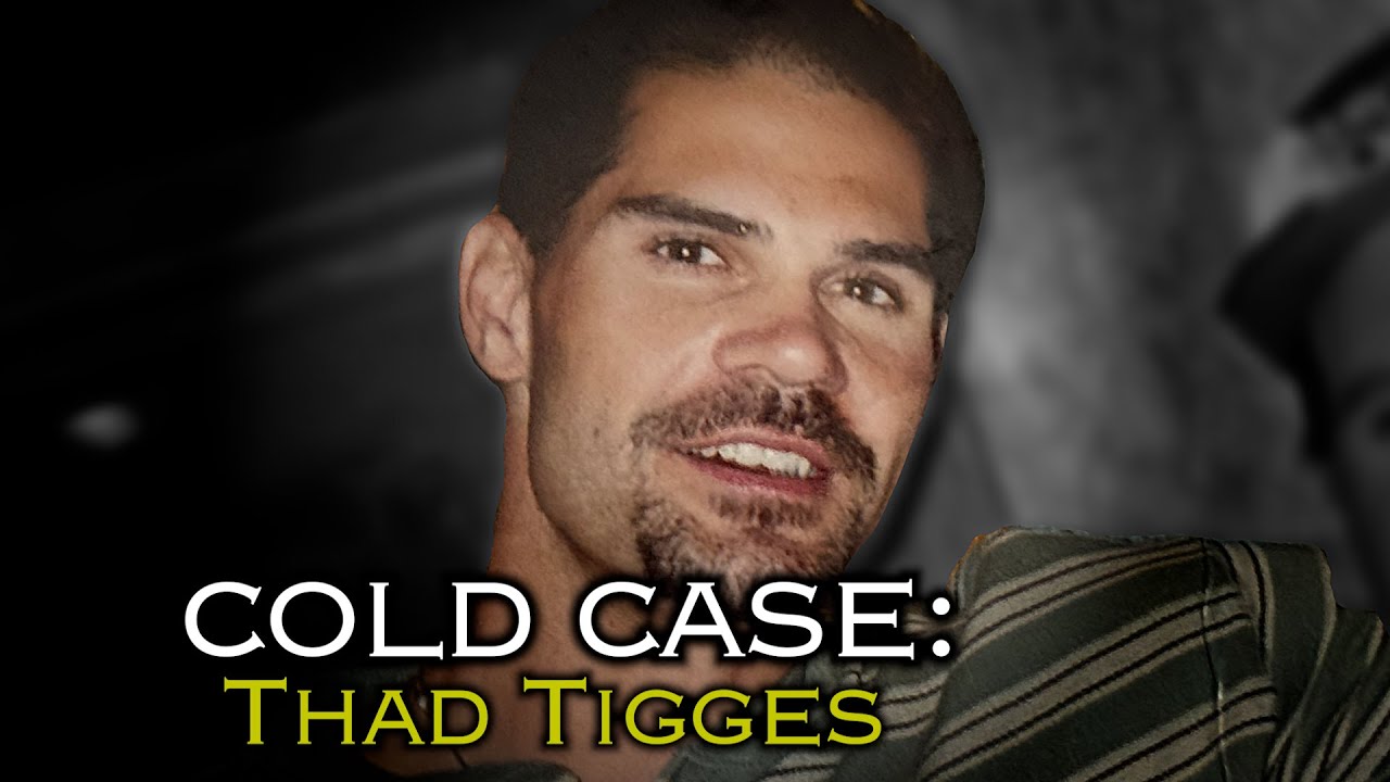 Cold Case: Thad Tigges