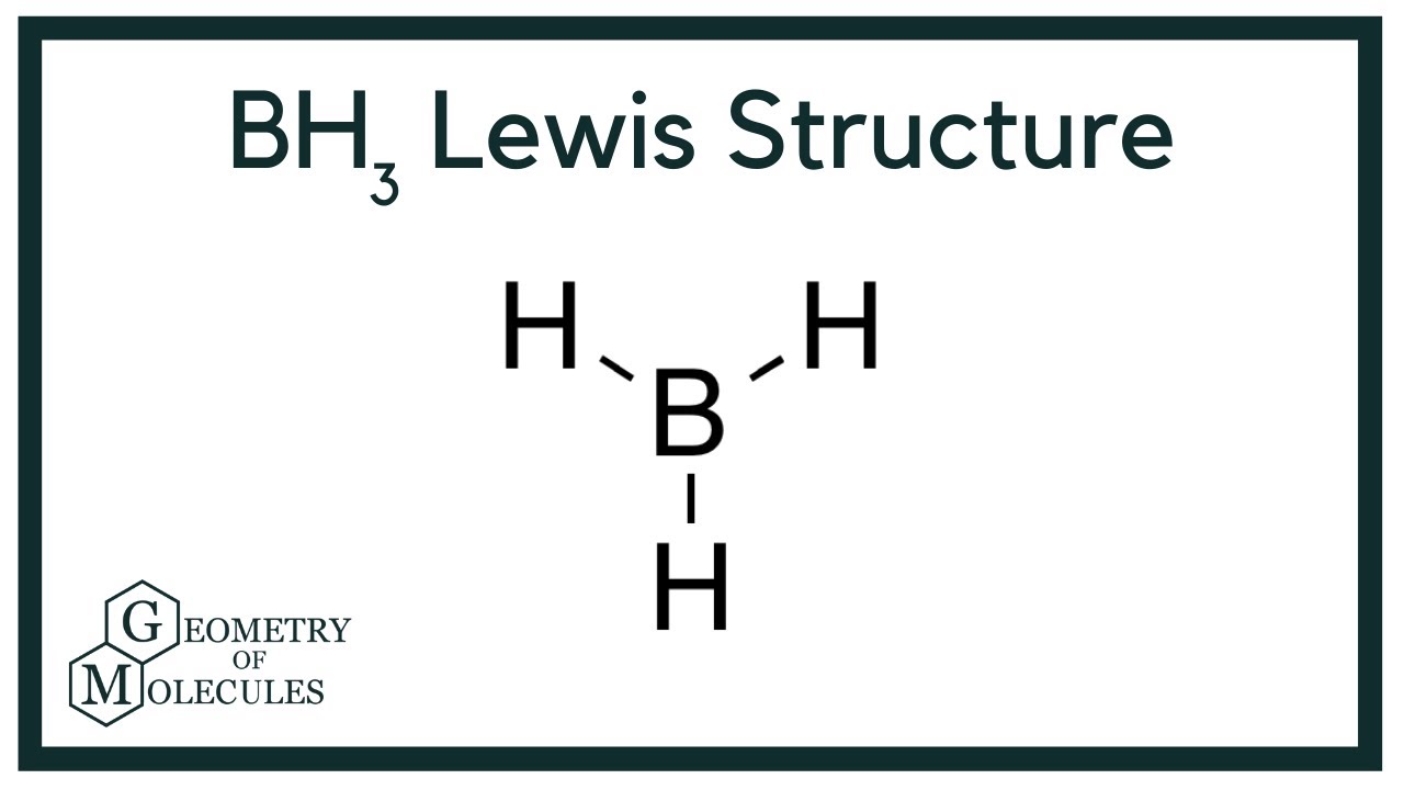 BH3 Lewis Structure (Boron Trihydride)