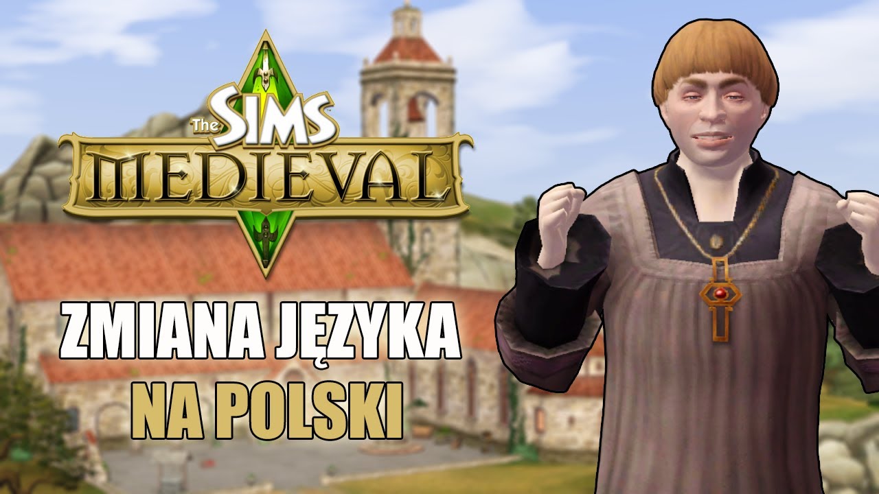 Jak zmienić język gry na polski w The Sims Średniowiecze | Poradnik