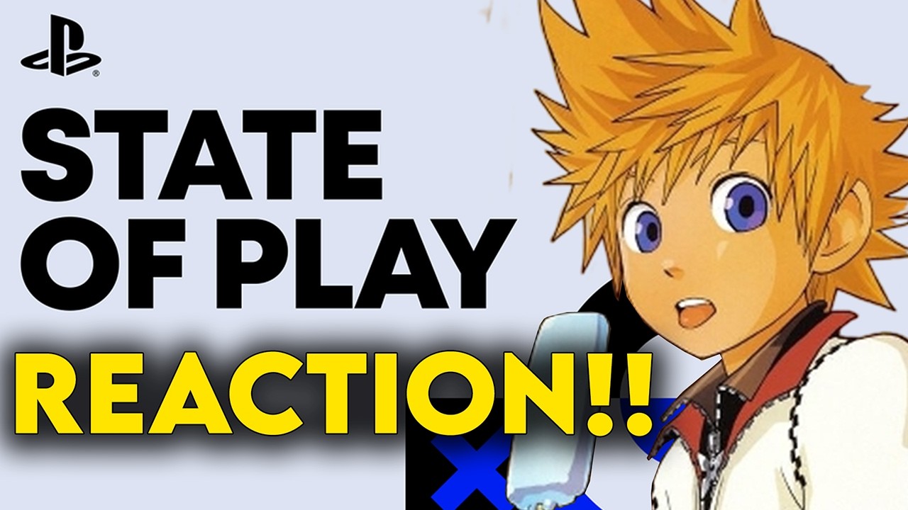 STATE OF PLAY REACTION - 60+ Minutes
