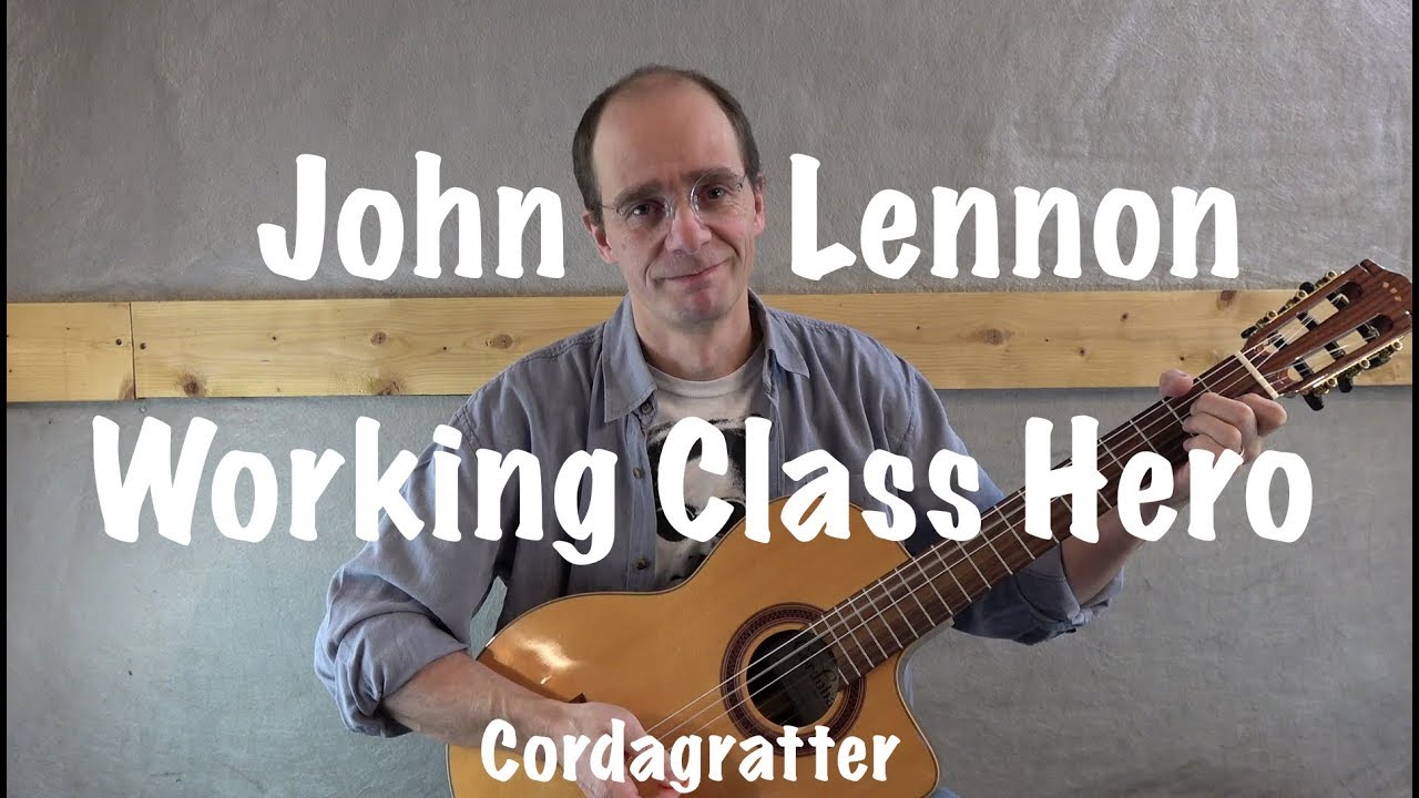 Working Class Hero - John Lennon - Tuto guitare - Cordagratter