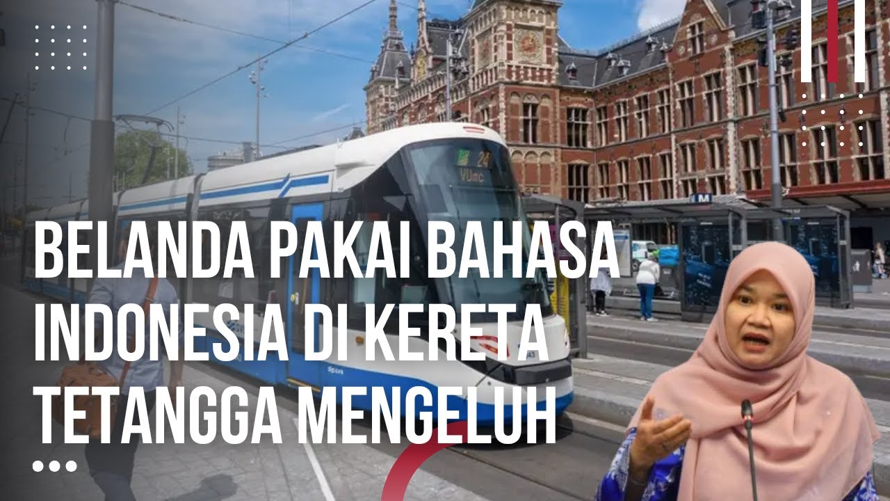 Keren! Announcement Kereta Di Belanda Pakai B Indonesia Sementara Malaysia Masih Dikontrol British?!
