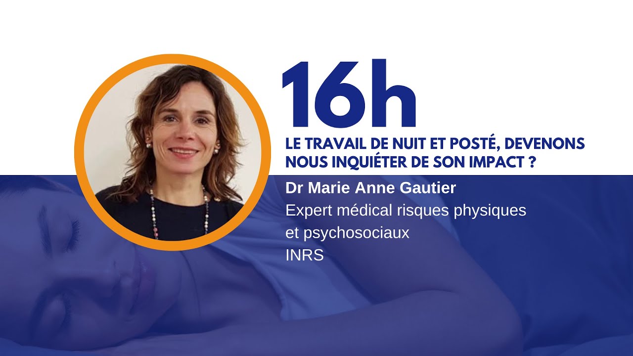 Le travail de nuit et posté, devenons nous inquiéter de son impact (Webinaires du 18 mars 2022)