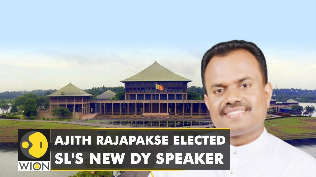 Sri Lanka Parliament elects Ajith Rajapakse as new Deputy Speaker | Latest English News | WION News