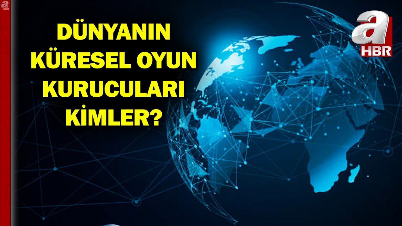 Dünyamızı Siyasi, Askeri Ve Ticari Olarak Şekillendiren Kuruluşlar Hangileri? I Analiz I A Haber