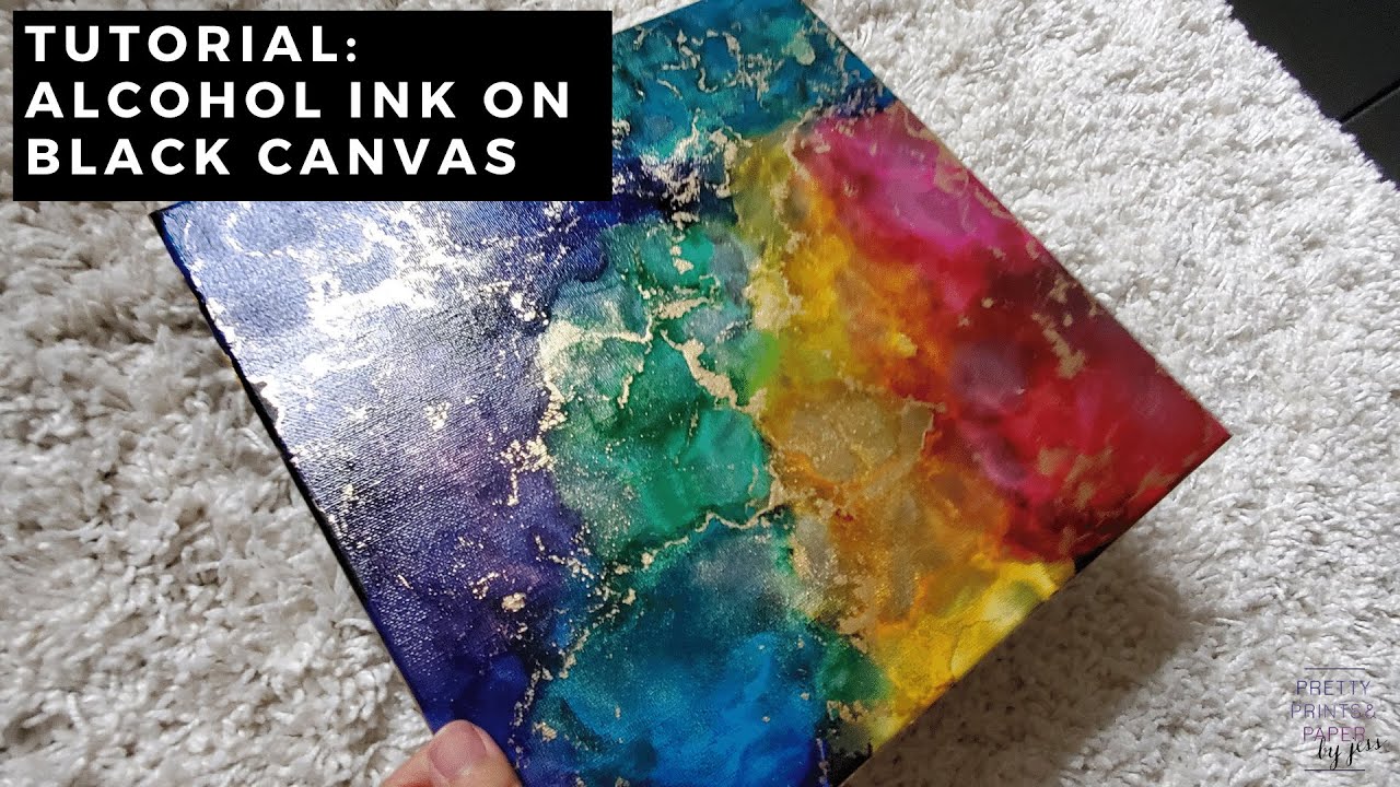 Tutorial: Alcohol Ink on Black Canvas | Pretty Prints & Paper