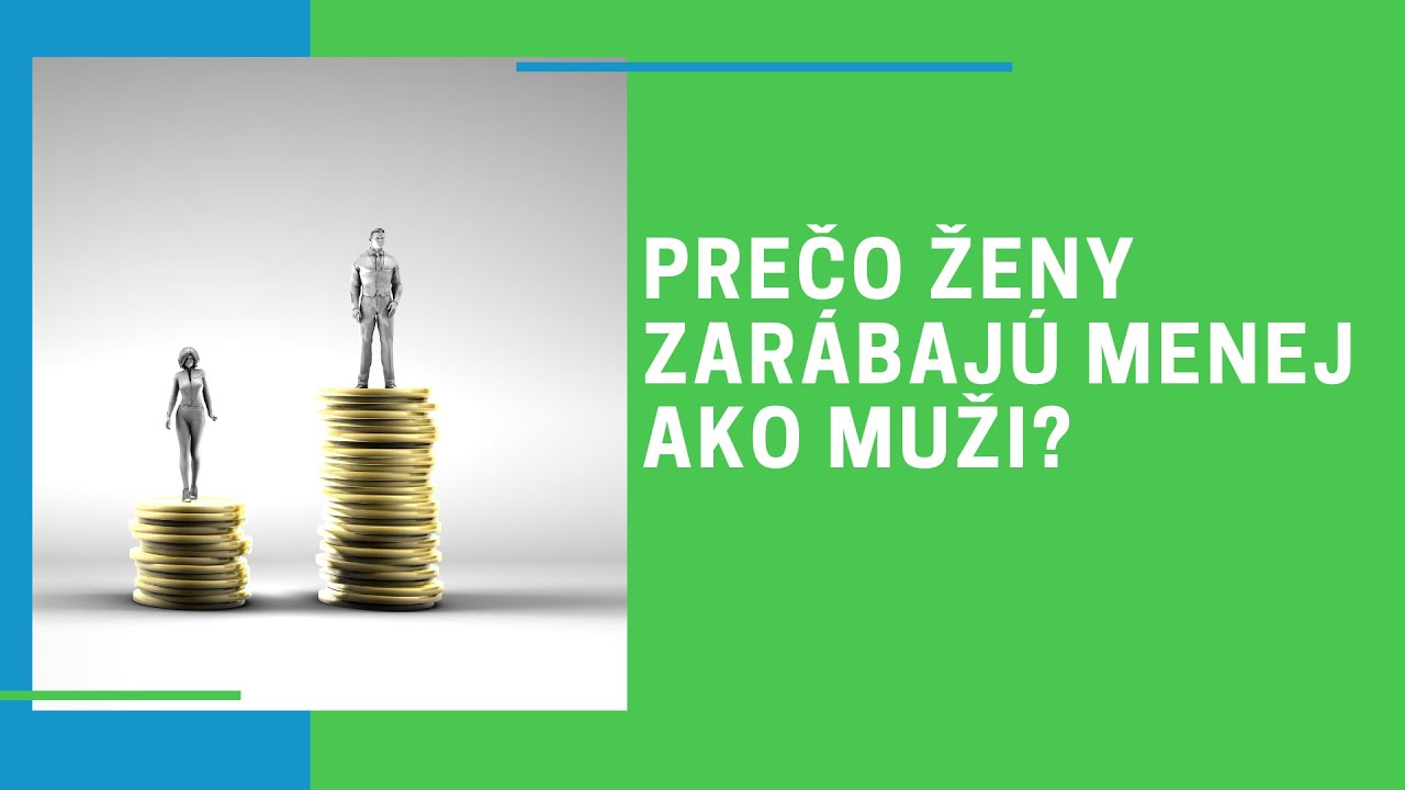 Prečo ženy zarábajú menej ako muži?