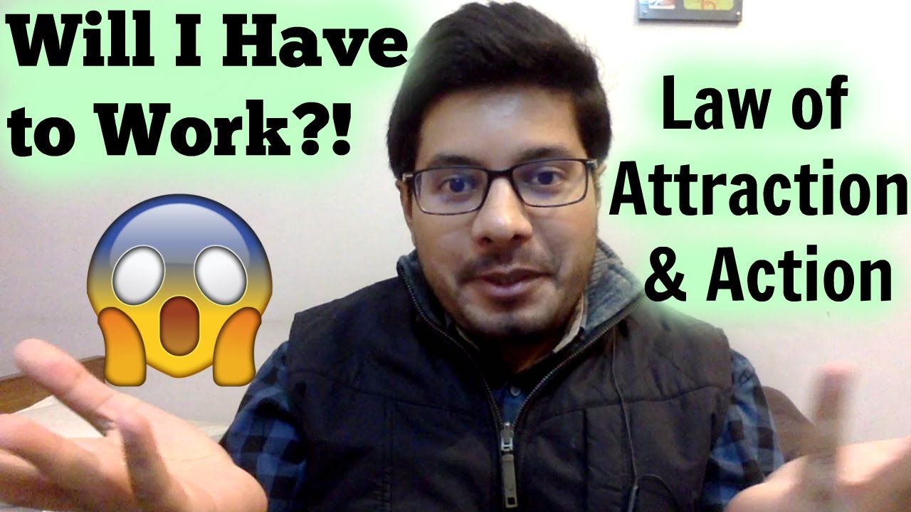 Law of Attraction and Action - How to Manifest Effortlessly