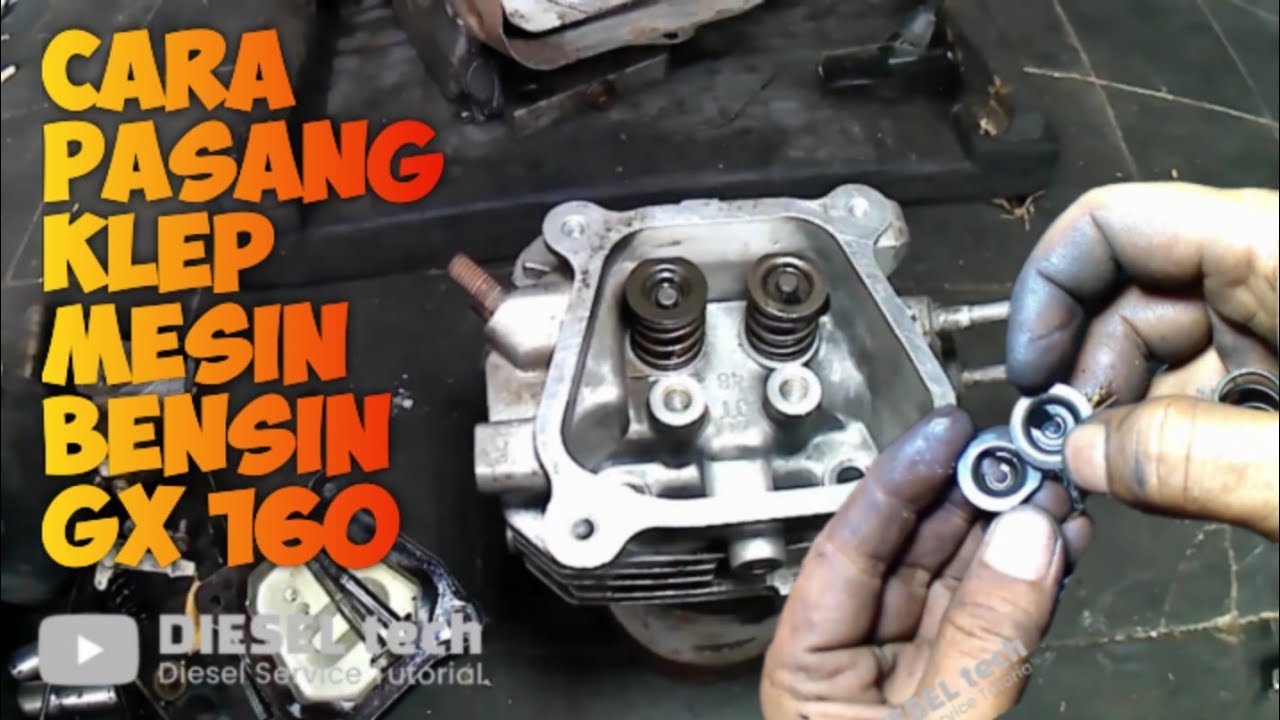 CARA PASANG KLEP MESIN GX160