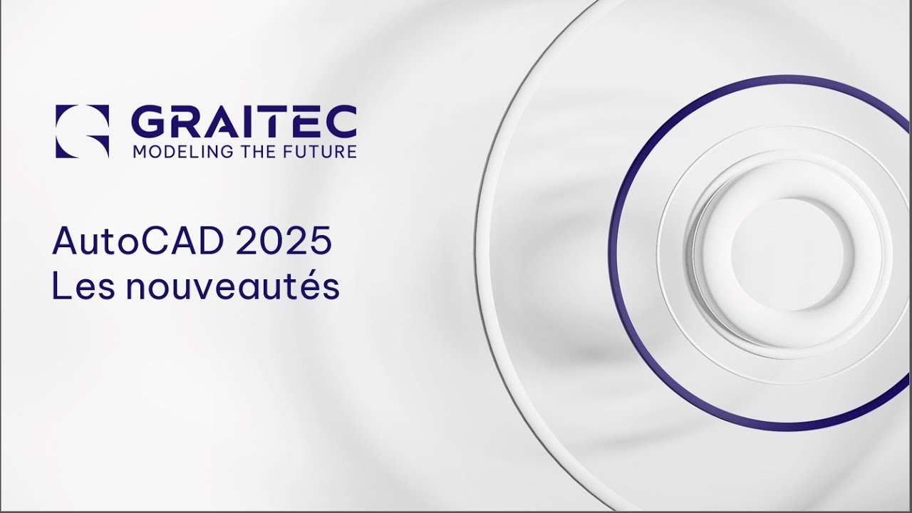 AutoCAD 2025 - Présentation des nouveautés