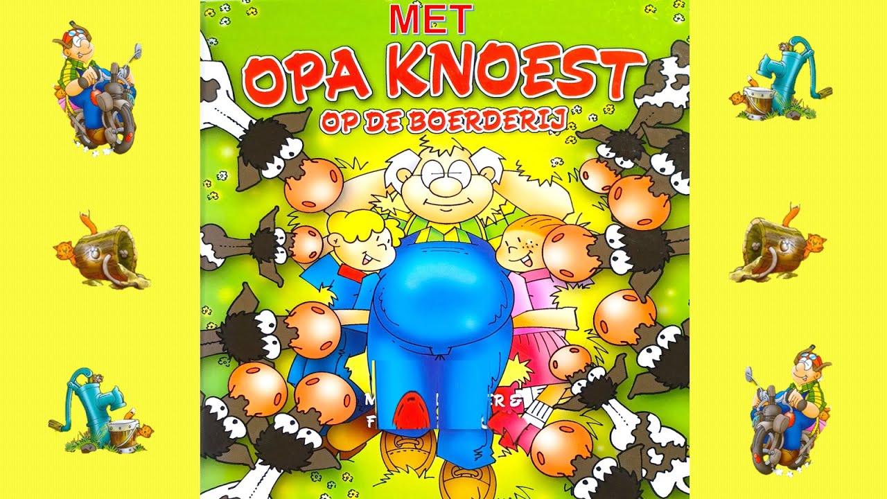 OP DE BOERDERIJ MET OPA KNOEST (vanaf 5 jaar)