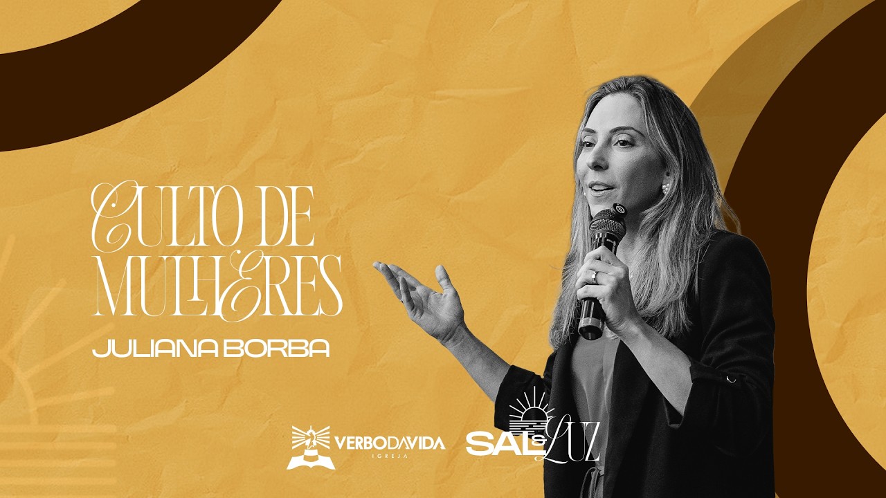 Culto de Mulheres - com Juliana Borba