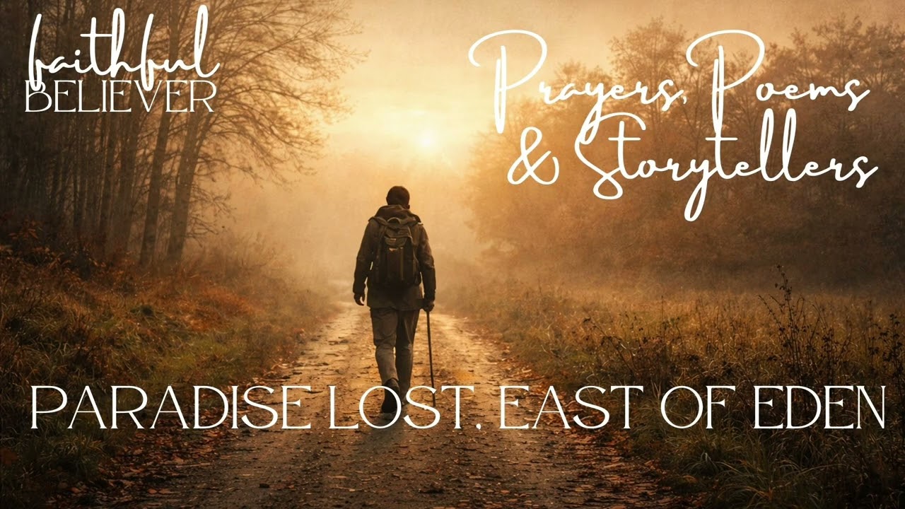 Paradise Lost – East of Eden - Acoustic Folk Inspired by John Milton - Faithful Believer
