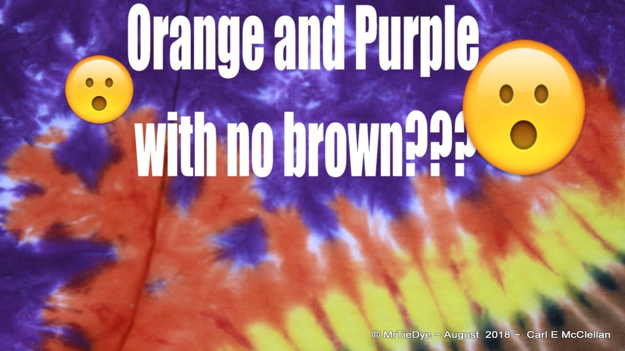 MrTieDye's DIY Tie Dye Tips ~ Laying Colors down ~ Orange, Yellow & Purple ~ Contrasting Colors