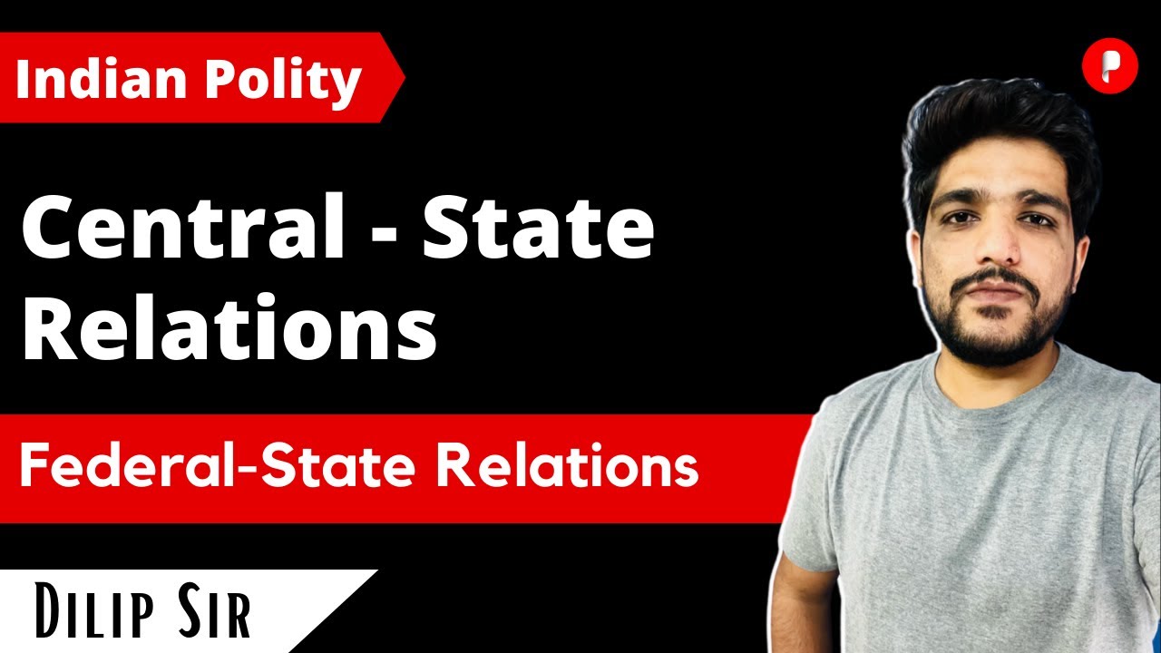 CENTRE-STATE RELATIONS | INDIAN POLITY | FEDERAL STATE RELATIONS | UPSC | LAXMIKANTH