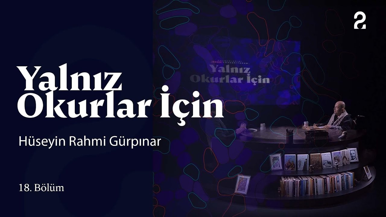 Yalnız Okurlar İçin | Hüseyin Rahmi Gürpınar | 18. Bölüm @trt2