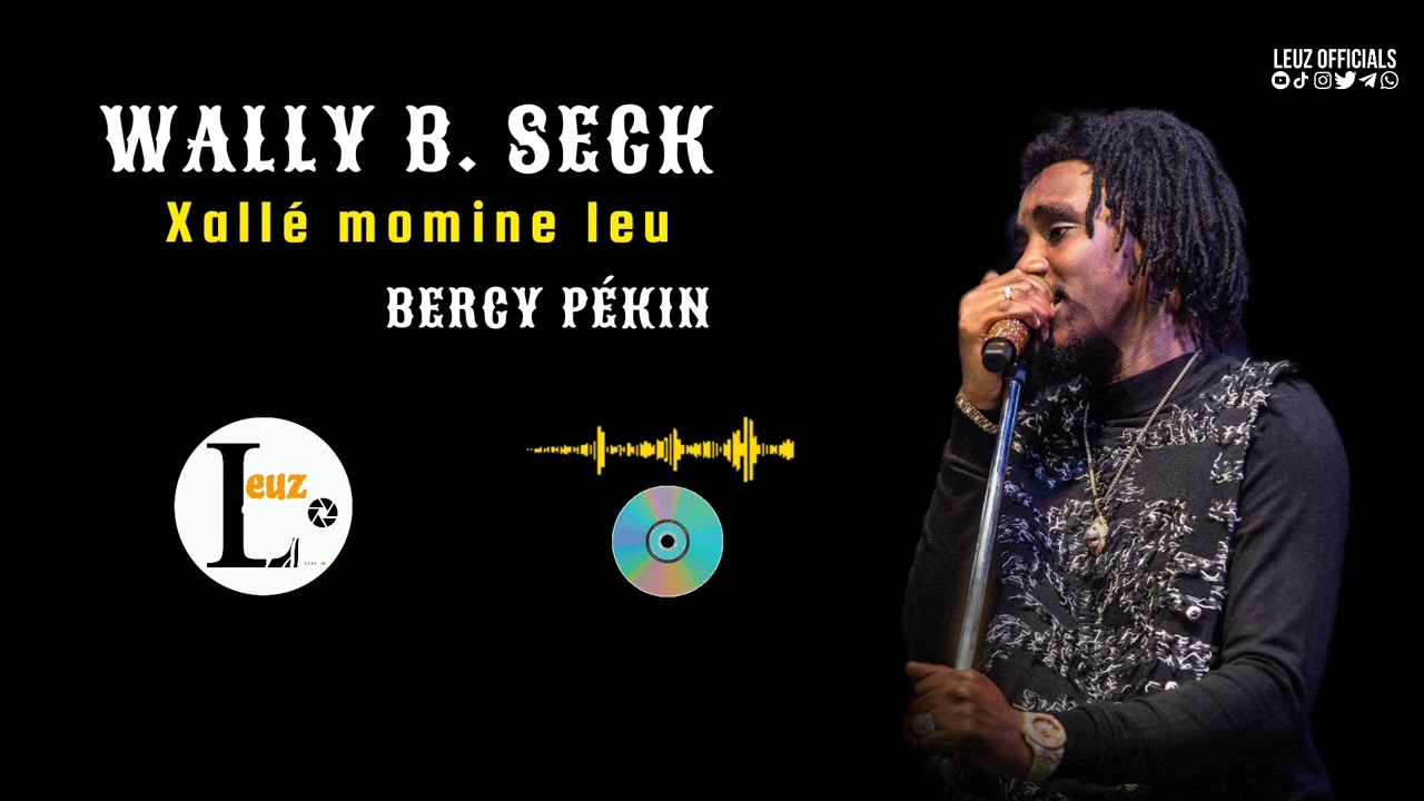 Wally seck Bercy pikine xallé momine leu bou nékh saff sapp
