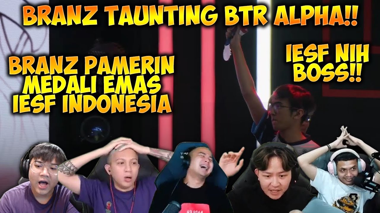【REAKSI STREAMER】IESF NIH BOSS! BRANZ Taunting Balik BTR Alpha, Bawa Medali Emas IESF EVOS Legends