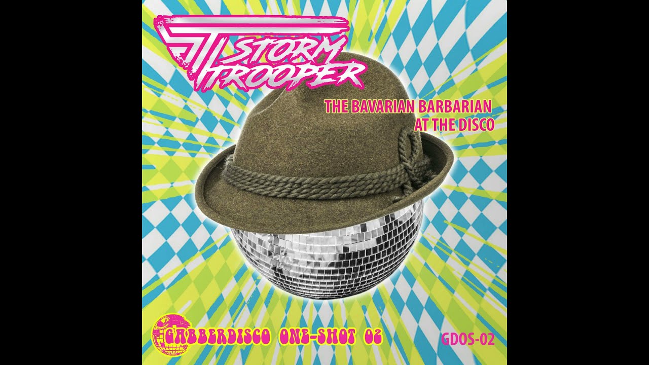 Stormtrooper - The Bavarian Barbarian At The Disco (Original Mix)