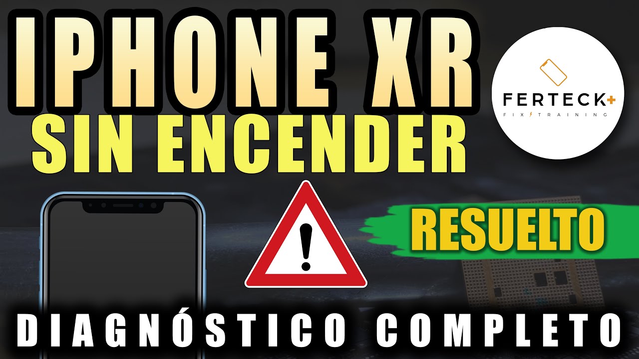 iPhone XR no Enciende - Diagnóstico y Solución 🥵🥵🔥🔥