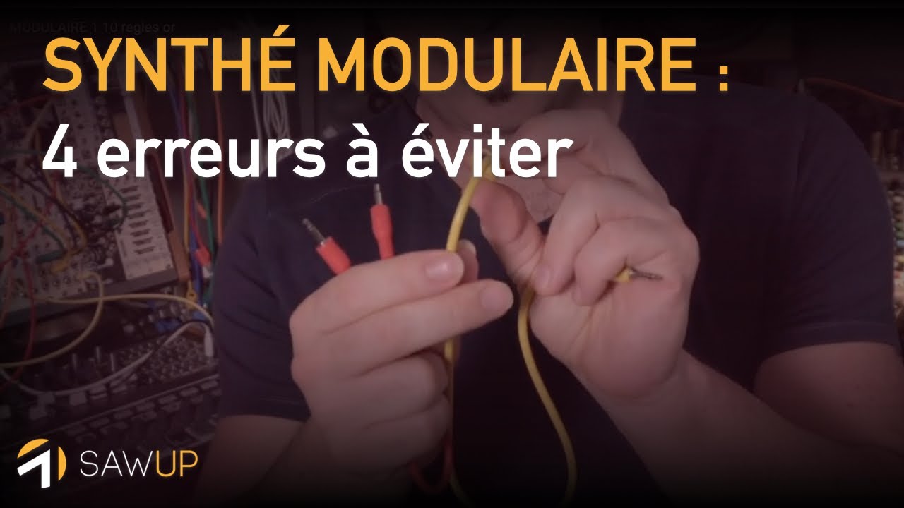Les 4 erreurs &agrave; &eacute;viter quand on commence le synth&eacute; modulaire